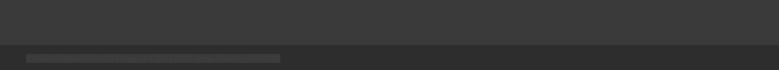 © Rainer R.Melles für SKr052 Solingen e.V. (2013-2022)- Letzte Änderung 06.09.2022