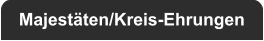 Majestäten/Kreis-Ehrungen