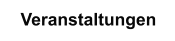 Veranstaltungen