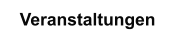 Veranstaltungen