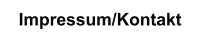 Impressum/Kontakt
