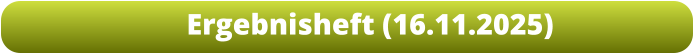 Ergebnisheft (16.11.2025)
