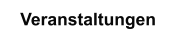 Veranstaltungen
