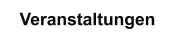 Veranstaltungen