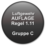 Luftgewehr AUFLAGE Regel 1.11  Gruppe C